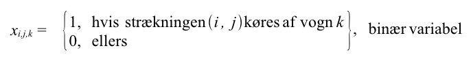 Den binære beslutningsvariabel x i,j,k